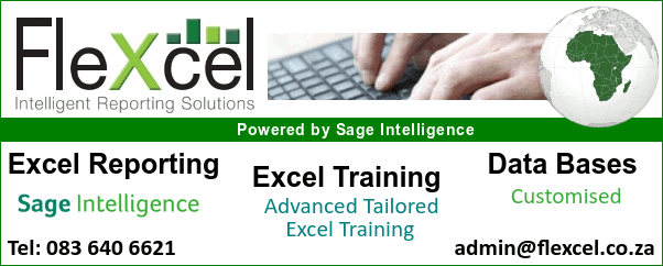 FLEXCEL
Intelligent Reporting Solutions
Powered by Sage Intelligence
Excel Reporting
Excel Training
Advanced Tailored Excel Training
Data Bases - Customised
Tel: 083 640 6621
