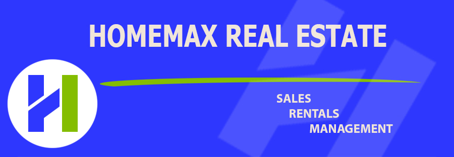 Homemax Real Estate
Sales - Rentals - Management