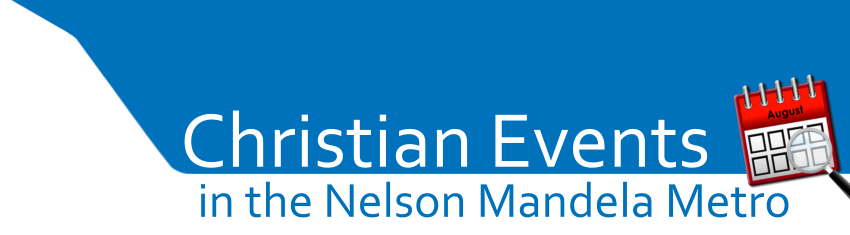 Christian Events in the Nelson Mandela Metro